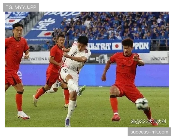 东亚杯日本队战术深度解析：夺冠热门如何破解对手防线